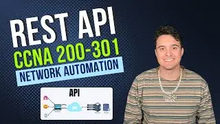 CCNA FULL COURSE 2024: Learn IT! 💻 REST APIs- CCNA 200-301 Study Guide