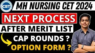 MH Nursing CET 2024 | Next Process | CAP Round 1 | Option Form Filling | 
