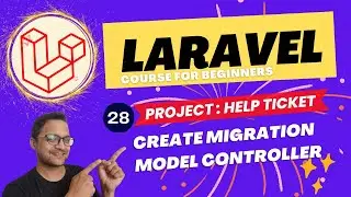 Laravel 10 full course for beginner -  Help Ticket Project   create migration model controller