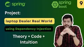 Laptop Dealer Real World Project using Dependency Injection | Lec.9 | Spring Framework Bootcamp