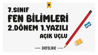 7. Sınıf Fen Bilimleri 2.Dönem 1.Yazılı Soruları #2024