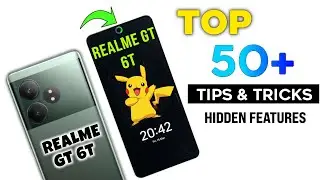 Realme GT 6T 5G Tips And Tricks 🔥 Hidden Top 50+ Special Features | realme gt 6t 5g review