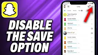 How To Disable The Save Option On Snapchat (2024) - Quick Help