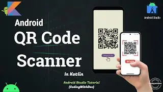 QR Code Scanner App in Android Studio  | Step-by-Step Guide | Kotlin Tutorial