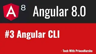 3.Angular 8 Tutorials - Angular CLI