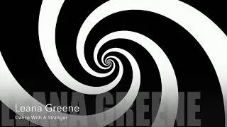 Leana Greene - Dance With A Stranger