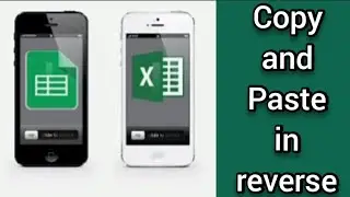 Copy and Paste in reverse in excel
