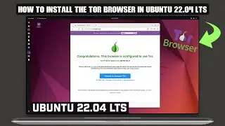 How to Install Tor Browser in Ubuntu | Ubuntu 22.04