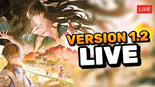 VERSION 1.2 IS LIVE!! WE CHECKING OUT THE UPDATE AND FARMING UP MY CHARACTERS!!