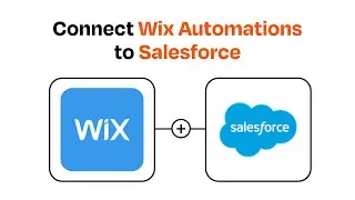 How to connect Wix Automations to Salesforce - Easy Integration