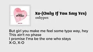 ENHYPEN - XO (Only If You Say Yes) (English Ver.) Lyrics
