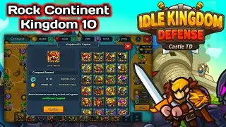 Idle Kingdom Defense - Rock Continent - Clear Kingdom 10 Capital