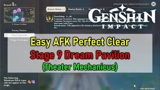 Easy Solo AFK Stage 9 Dream Pavilion | Genshin Impact Theater Mechanicus