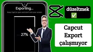 Capcut Export'un çalışmama sorunu nasıl düzeltilir (2023)