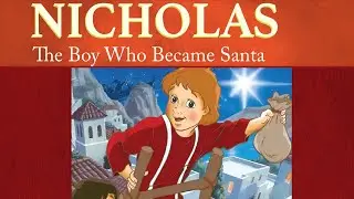 Nicholas: The Boy Who Became Santa | The Saints and Heroes Collection