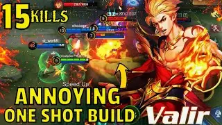 15 Kills Brutal!! Valir Best Annoying Hero | Build Top 1 Global Valir | Valir Best Build 2022 ~ MLBB