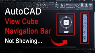 Autocad Navigation Bar And View Cube Not Showing