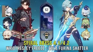 C0 Wriothesley Freeze and C1 Eula Furina Shatter - Genshin Impact Abyss 4.1 - Floor 12 9 Stars