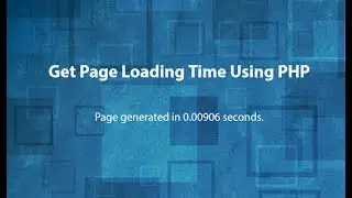 Page Loading Time In Php, Page Speed Load Test, Monitor Page Load Times, Website Speed Monitoring