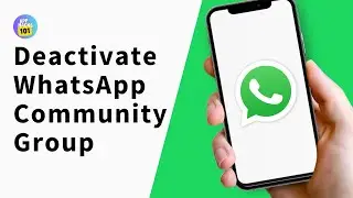 How to Deactivate a WhatsApp Community | Delete Announcement Group in WhatsApp