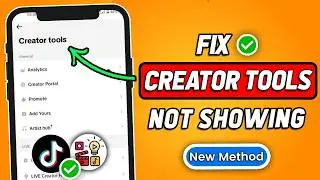 How to Fix TikTok Creator Tools Not Showing (2024 Updated Way)