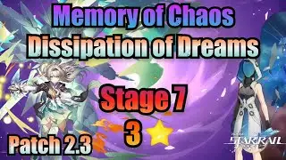 Dissipation of Dreams 7 / 3 Stars Clear (Memory of Chaos) - Honkai Star Rail 2.3