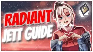 How to play JETT Like a RADIANT AFTER the NERFS...