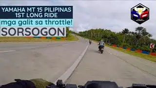 MT15 PILIPINAS First Long Ride to BICOL/SORSOGON | Part1