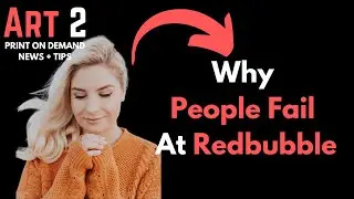 Why People Fail At Redbubble