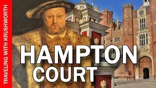 Hampton Court Palace tour (royal palace video); London city (travel guide)