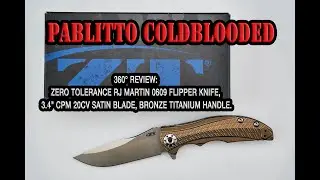 360° Review: Zero Tolerance RJ Martin 0609 Knife, 3.4" CPM 20CV Blade, Bronze Titanium Handle.