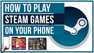 How To Play Steam Games On Your Phone - Steam Link FULL TUTORIAL