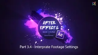 After Effects Basic Course - 3.3 Interprate Footage