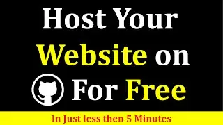 Host your website on Github for free || How to upload project on github || Learn Github Tutorial