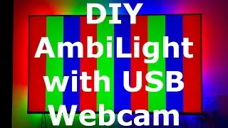 TV AmbiLight with USB Camera, Raspberry Pi and Arduino || WS2812B