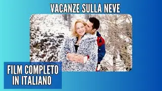 Vacanze sulla neve I Commedia I Film completo in Italiano