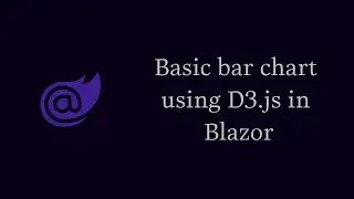 Basic bar chart using D3.js in Blazor