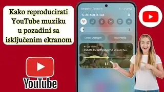 Kako reproducirati YouTube muziku u pozadini sa isključenim ekranom || (Android i iOS)