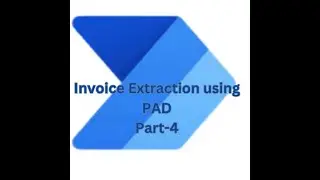 Complete RPA Challenge - Invoice Extraction #RPAChallenge #powerautomatedesktop - #part4