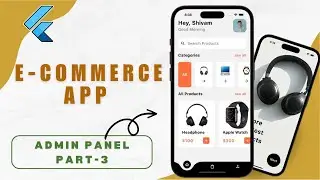 🔥📱 Ultimate E-Commerce App with Admin Panel Part 3 | Flutter x Firebase Tutorial 2024