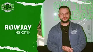 The Rowjay "On The Radar" Freestyle