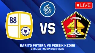 Barito Putera VS Persik Kediri BRI Liga 1 2024/2025 Jadwal Siaran Langsung Liga 1 Hari Ini