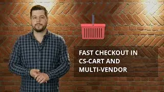 Fast checkout in CS-Cart and Multi-Vendor