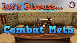 Let's Discuss...Combat Meta (Runescape Rambles)