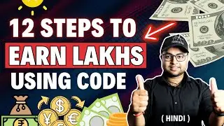 💰 12 Easy Steps to Turn Programming into Paychecks |  Earns Lakhs using Code | Hindi