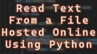 How to Read a Text File Directly From Internet Using Python