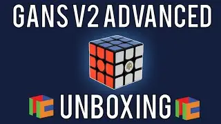 Gans 356 v2 Advanced | Unboxing