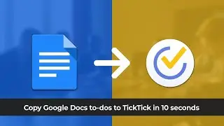 Google Docs to TickTick Integration - To-dos