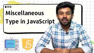 Miscellaneous Data Types in Java Script | JS for Beginners - 11 | code io - Tamil