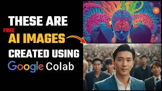 Create unlimited FREE AI Images Using Google Colab